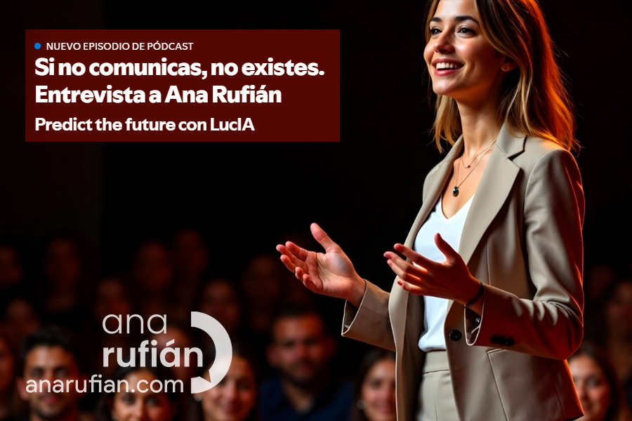 Si no comunicas, no existes: «Predict the Future con LucIA»